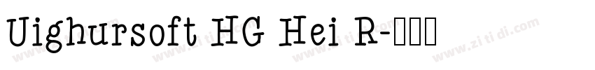 Uighursoft HG Hei R字体转换